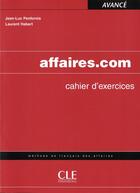 Couverture du livre « Affaires.com cahier d'exercices » de Jean-Luc Penfornis aux éditions Cle International