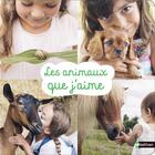 Couverture du livre « Les animaux que j'aime » de Bost Sophie aux éditions Nathan