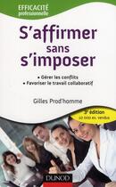 Couverture du livre « S'affirmer sans s'imposer (3e édition) » de Gilles Prod'Homme aux éditions Dunod