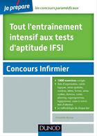 Couverture du livre « Je prépare ; tout l'entraînement intensif aux tests d'aptitude IFSI » de Christelle Boisse aux éditions Dunod