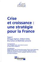 Couverture du livre « Crise et croissance : une strategie pour la France (cae 100) » de  aux éditions Documentation Francaise