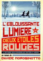 Couverture du livre « L'eblouissante lumiere des deux etoiles rouges » de Morosinotto Davide aux éditions Ecole Des Loisirs