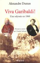 Couverture du livre « Viva Garibaldi ! » de Alexandre Dumas aux éditions Fayard