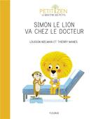 Couverture du livre « Simon le lion chez le docteur » de Louison Nielman et Thierry Manes aux éditions Fleurus