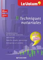 Couverture du livre « Le volum' ; techniques notariales (2e édition) » de Pierre Arcuset et Rachel Albrecht aux éditions Foucher