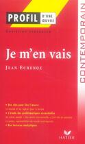 Couverture du livre « Je m'en vais de Jean Echenoz » de Christine Jerusalem aux éditions Hatier