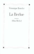 Couverture du livre « La berlue » de Beucler-V aux éditions Albin Michel