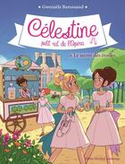 Couverture du livre « Célestine, petit rat de l'Opéra t.6 ; le secret des étoiles » de Gwenaele Barussaud et Myrtille Tournefeuille aux éditions Albin Michel