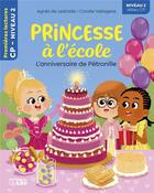 Couverture du livre « Princesse à l'école : L'anniversaire de Pétronille » de Agnes De Lestrade et Coralie Vallageas aux éditions Lito