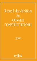 Couverture du livre « Recueil des décisions du conseil constitutionnel (édition 2009) » de  aux éditions Dalloz