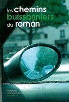 Couverture du livre « Les chemins buissonniers du roman » de Cresciucci/Schaffner aux éditions Klincksieck