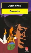 Couverture du livre « Genesis » de John Case aux éditions Le Livre De Poche