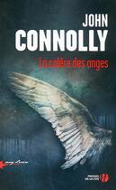 Couverture du livre « La colère des anges » de John Connolly aux éditions Presses De La Cite