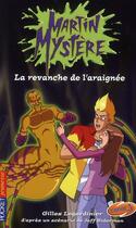 Couverture du livre « Martin mystere - tome 9 la revanche de l'araignee - vol09 » de Gilles Legardinier aux éditions Pocket Jeunesse