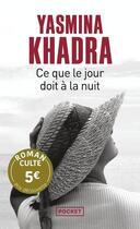 Couverture du livre « Ce que le jour doit à la nuit » de Yasmina Khadra aux éditions Pocket