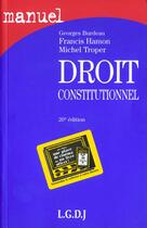 Couverture du livre « Droit constitutionnel (26e édition) » de Burdeau/Troper aux éditions Lgdj