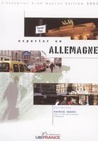 Couverture du livre « Exporter en allemagne » de Imbert Patrick ( Che aux éditions Ubifrance