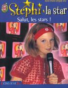 Couverture du livre « Stephi la star t4 - salut, les stars ! » de Desplat-Duc Anne-Mar aux éditions J'ai Lu
