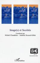 Couverture du livre « Image(s) et societes - vol15 » de Roussel-Gillet I. aux éditions Editions L'harmattan