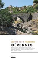 Couverture du livre « Cevennes, les plus belles randonnees (2e ed) » de Alain Godon aux éditions Glenat