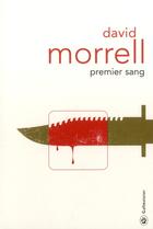 Couverture du livre « Premier sang » de David Morrell aux éditions Gallmeister