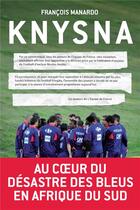 Couverture du livre « Knysna ; au coeur du désastre » de Francois Manardo aux éditions Les Arenes