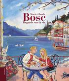 Couverture du livre « Marie-Claude Bosc ; regards sur la vie » de  aux éditions Le Livre D'art