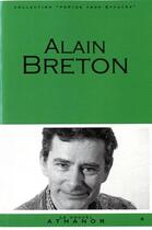 Couverture du livre « Alain Breton » de Jean-Luc Maxence aux éditions Nouvel Athanor