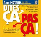 Couverture du livre « Dites ça, pas ça ; à un motard » de Pat Perna aux éditions 12 Bis