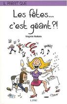 Couverture du livre « Il parait que les fêtes... c'est géant ?! » de Virginie Nottola aux éditions Maison D'editions