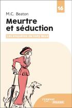 Couverture du livre « Les enquêtes de Lady Rose Tome 1 : meurtre et séduction » de M. C. Beaton aux éditions Feryane