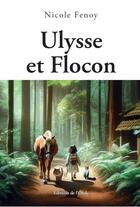 Couverture du livre « Ulysse et Flocon » de Nicole Fenoy aux éditions De L'onde