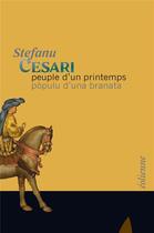 Couverture du livre « Peuple d'un printemps ; pòpulu d'una branata » de Stefanu Cesari aux éditions Eoliennes