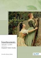 Couverture du livre « Franchissements / Varcare i confini » de Elisabeth Fabre Groelly aux éditions Nombre 7