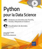 Couverture du livre « Python pour la data science : analysez vos données avec numpy, pandas, matplotlib et seaborn ; livre avec complément vidéo » de Madjid Khichane et Amandine Velt aux éditions Eni