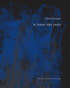 Couverture du livre « Le transi des jours » de Chloe Bressan aux éditions Isabelle Sauvage