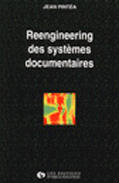 Couverture du livre « Reengineering des systèmes documentaires » de J. Pintea aux éditions Organisation