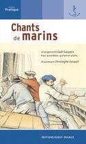 Couverture du livre « Chants de marins » de Gaspais/Esnault aux éditions Ouest France