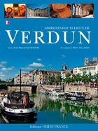 Couverture du livre « Aimer les hauts lieux de verdun » de Soudagne aux éditions Ouest France