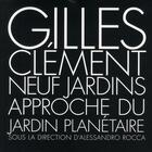 Couverture du livre « Gilles Clément ; neuf jardins » de Clement Gilles / Roc aux éditions Actes Sud