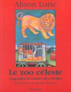 Couverture du livre « Zoo celeste (le) » de Alison Lurie aux éditions Rivages