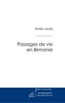Couverture du livre « Passages de vies en birmanie » de Joulia-E aux éditions Le Manuscrit