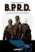 Couverture du livre « B.P.R.D. Tome 1 » de Mignola-M+Golden-C aux éditions Delcourt