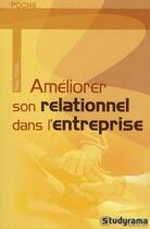 Couverture du livre « Développer ses qualités relationnelles dans l'entreprise » de  aux éditions Studyrama