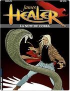 Couverture du livre « James Healer Tome 2 ; la nuit du cobra » de Yves Swolfs et De Vita aux éditions Lombard