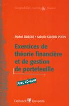 Couverture du livre « Exercices de theorie financier et de gestion de portefeuille + cdr et de gestion de portefeuille » de Dubois aux éditions De Boeck