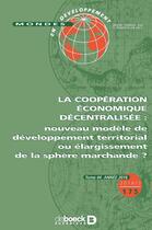 Couverture du livre « Mondes en developpement 2016/3 - 175 - la cooperation economique decentralisee : nouveau modele de d » de  aux éditions De Boeck Superieur