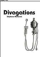 Couverture du livre « Divagations » de Stephane Mallarme aux éditions Publie.net