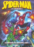 Couverture du livre « Spider-Man - les aventures t.1 ; le retour du bouffon vert » de  aux éditions Panini