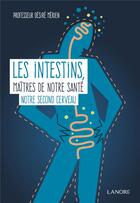 Couverture du livre « Les intestins, maîtres de notre santé ; notre second cerveau » de Desire Merien aux éditions Lanore
